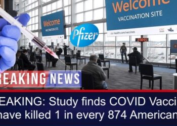 BREAKING: Study finds COVID Vaccines have killed 1 in every 874 Americans