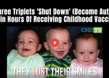 All Three Triplets ‘Shut Down’ (Became Autistic) Within Hours of Receiving Childhood Vaccines (VIDEO)