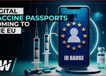 Digital COVID Vaccine Passports to be Implemented in the US/EU: Stay Informed