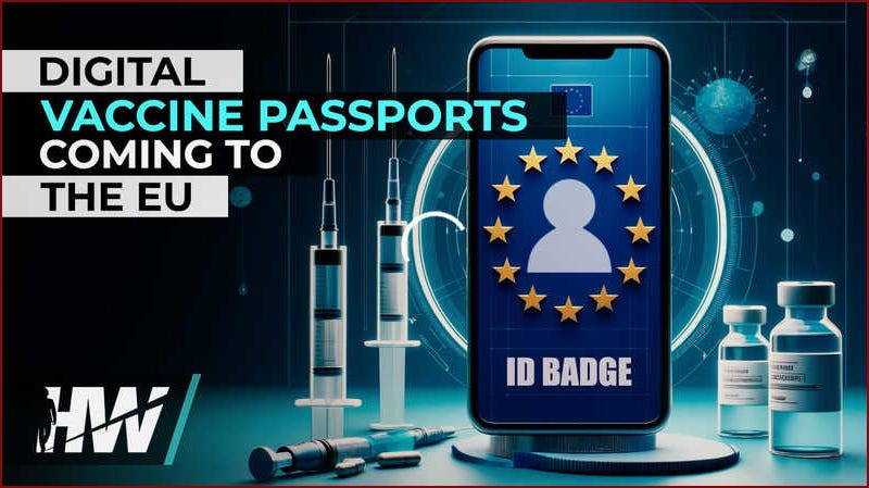 Digital COVID Vaccine Passports to be Implemented in the US/EU: Stay Informed